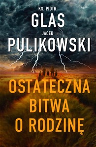 Ostateczna bitwa o rodzinę Polish Books Canada