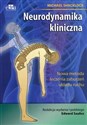 Neurodynamika kliniczna Nowa metoda leczenia zaburzeń układu ruchu - Michael Shacklock