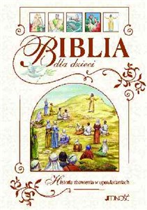 Biblia dla dzieci Historia zbawienia w opowiadaniach 