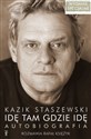 Idę tam gdzie idę Kazik Staszewski Autobiografia + plakat  