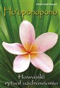 Ho'oponopono Hawajski rytuał wybaczania - Urlich Emil Dupreé