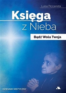 Księga z Nieba. Bądź Wola Twoja chicago polish bookstore