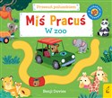 Miś Pracuś Przesuń paluszkiem W zoo - Benji Davies