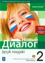 Nowyj Dialog 2 Język rosyjski Podręcznik z płytą CD Zakres podstawowy Szkoła ponadgimnazjalna. Kurs dla początkujących i kontynuujących naukę buy polish books in Usa