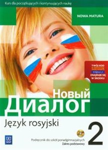 Nowyj Dialog 2 Język rosyjski Podręcznik z płytą CD Zakres podstawowy Szkoła ponadgimnazjalna. Kurs dla początkujących i kontynuujących naukę buy polish books in Usa