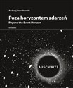 Poza horyzontem zdarzeń Auschwitz Auschwitz - Nowakowski Andrzej bookstore