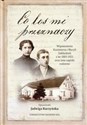 Co los mi przeznaczy Wspomnienia Kazimierza i Maryli Zabłockich z lat 1881-1921 oraz inne zapiski rodzinne  