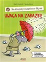 Na kłopoty inspektor Mysz Uwaga na zarazki! - Sibylle Rieckhoff