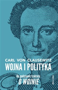 Wojna i polityka Na podstawie traktatu O wojnie - Polish Bookstore USA