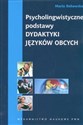 Psycholingwistyczne podstawy dydaktyki języków obcych - Polish Bookstore USA