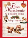 Boże Narodzenie w polskim domu Kolędy i zwyczaje books in polish