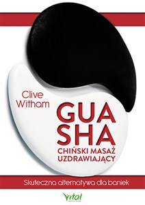 Gua Sha chiński masaż uzdrawiający Skuteczna alternatywa dla baniek bookstore