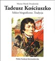 Tadeusz Kościuszko Szkice biograficzne Tradycja to buy in Canada