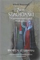 Życie szlachcianki w późnośredniowiecznej Wielkopolsce Magnificae et generosae Zagadnienia demograficzne i majątkowe to buy in USA