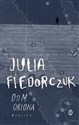 Dom Oriona  - Julia Fiedorczuk