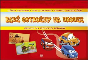 Bądź ostrożny na drodze Wierszyki dla przyszłych kierowców pl online bookstore