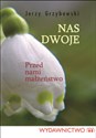 Nas dwoje Przed nami małżeństwo pl online bookstore