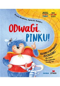 Odwagi, Pinku! Książka o odporności psychicznej dla dzieci i rodziców trochę też  