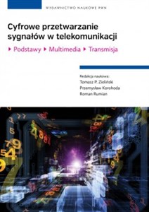 Cyfrowe przetwarzanie sygnałów w telekomunikacji Podstawy Multimedia Transmisja books in polish