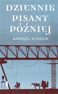 Dziennik pisany później 