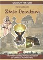 Złoto Dziedzica Tropem skarbów z Popowa Ignacewa do Drawska Pomorskiego Polish bookstore