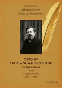 Z bojów Adolfa Nowaczyńskiego Wybór źródeł Tom 3 W cieniu swastyki (1932-1934) polish usa