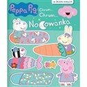 Świnka Peppa. Chrum... Chrum 74 Nocnowanka 