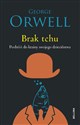 Brak tchu Podróż do krainy swojego dzieciństwa - George Orwell