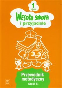 Wesoła szkoła i przyjaciele 1 przewodnik metodyczny część 5  Polish Books Canada