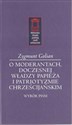 O moderantach, doczesnej władzy papieża i patriotyzmie chrześcijańskim   