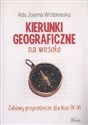 Kierunki geograficzne na wesoło Zabawy przyrodnicze dla klas IV-VI Bookshop