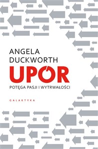 Upór Potęga pasji i wytrwałości  