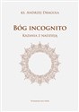 Bóg incognito Kazania z nadzieją - Polish Bookstore USA