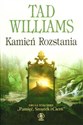 Kamień Rozstania - Tad Williams