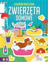 Ozdabiam naklejkami Zwierzęta domowe - Opracowanie Zbiorowe