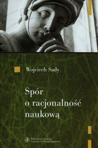 Spór o racjonalność naukową Od Poincarego do Laudana  