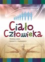 Ciało człowieka Poznaj jego sekrety i tajemnice Bookshop