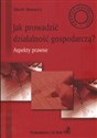 Jak prowadzić działalność gospodarczą aspekty prawne Polish Books Canada