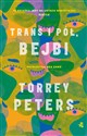 Trans i pół, bejbi - Peters Torrey