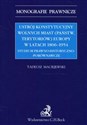 Ustrój konstytucyjny wolnych miast Europy w latach 1806-1939 Studium prawno-historyczno-porównawcze books in polish