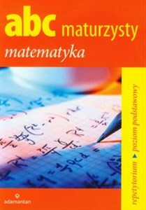 ABC maturzysty Matematyka Repetytorium poziom podstawowy polish books in canada