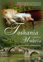 Toskania Umbria i okolice przewodnik subiektywny Polish bookstore