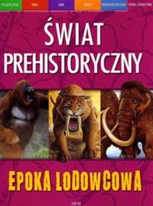 Epoka lodowcowa Świat prehistoryczny  Bookshop