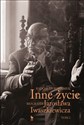 Inne życie Tom 2 Biografia Jarosława Iwaszkiewicza Polish Books Canada