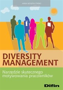Diversity Management Narzędzie skutecznego motywowania pracowników chicago polish bookstore
