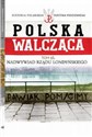 Polska Walcząca Tom 65 Nadwywiad Rządu Londyńskiego - Polish Bookstore USA