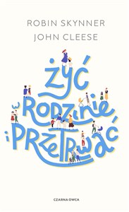 Żyć w rodzinie i przetrwać  