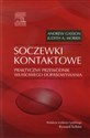 Soczewki kontaktowe Praktyczny przewodnik właściwego dopasowywania Polish bookstore