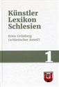 Kunstlerlexikon Schlesien Band 1 Kreis Grunberg (schlesischer Anteil) - Berthold Kandora, Rainer Sachs chicago polish bookstore