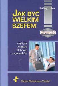 Jak być wielkim szefem  